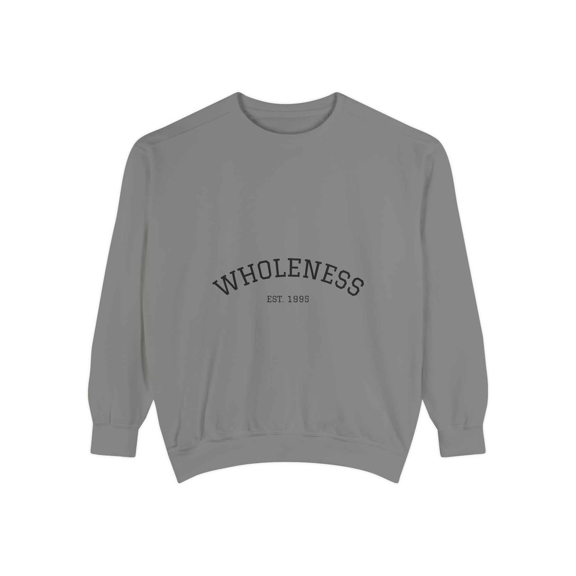 Wholeness Unisex Garment-Dyed Sweatshirt | Cozy Crewneck | Perfect for Relaxing, Gift for Birthdays, Self-Care Days, Casual Wear, [...]