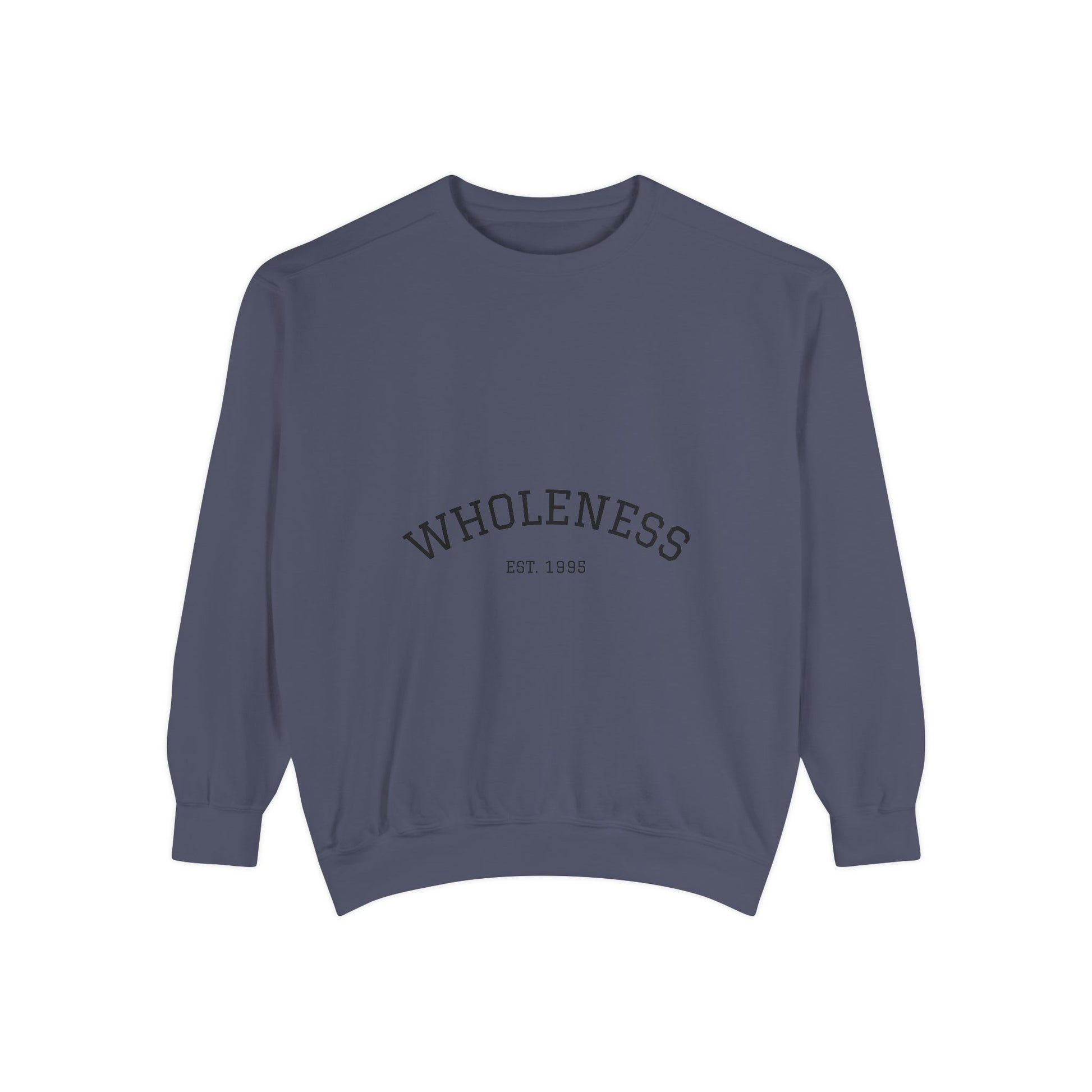 Wholeness Unisex Garment-Dyed Sweatshirt | Cozy Crewneck | Perfect for Relaxing, Gift for Birthdays, Self-Care Days, Casual Wear, [...]