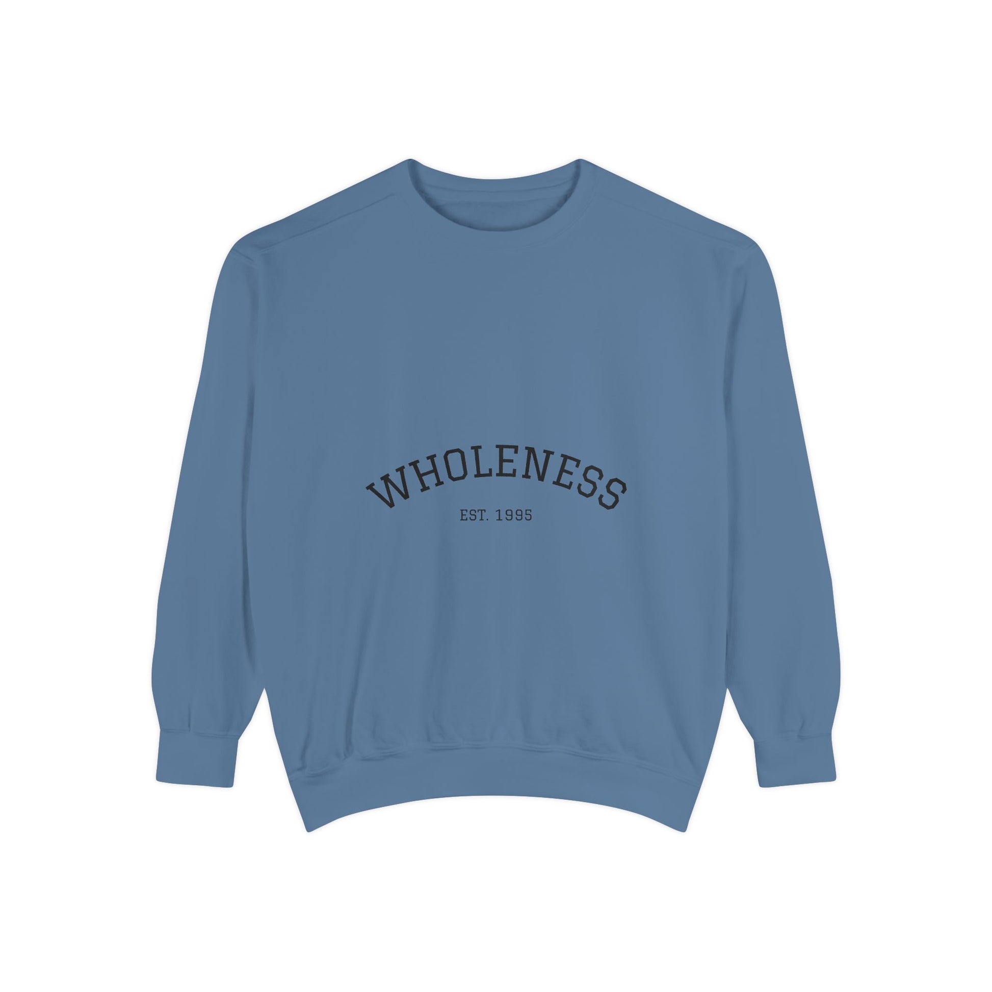 Wholeness Unisex Garment-Dyed Sweatshirt | Cozy Crewneck | Perfect for Relaxing, Gift for Birthdays, Self-Care Days, Casual Wear, [...]
